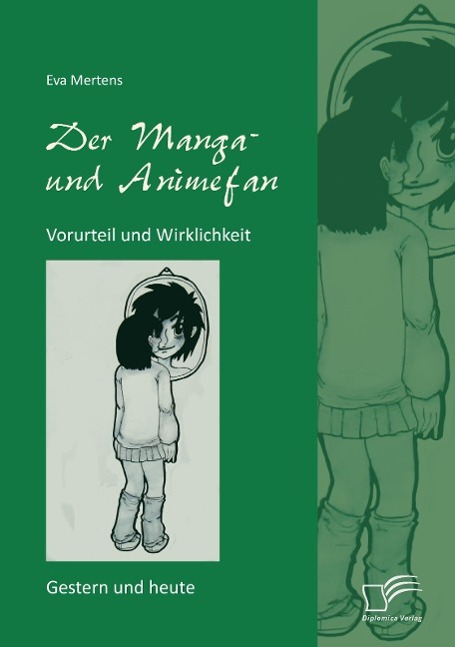 Vorderes Coverbild Der Manga- und Animefan: Vorurteil und Wirklichkeit - Gestern und heute