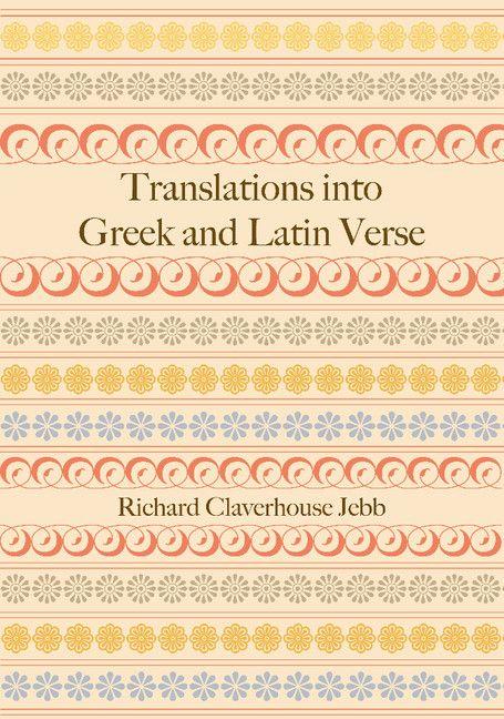 Vorderes Coverbild Translations Into Greek and Latin Verse