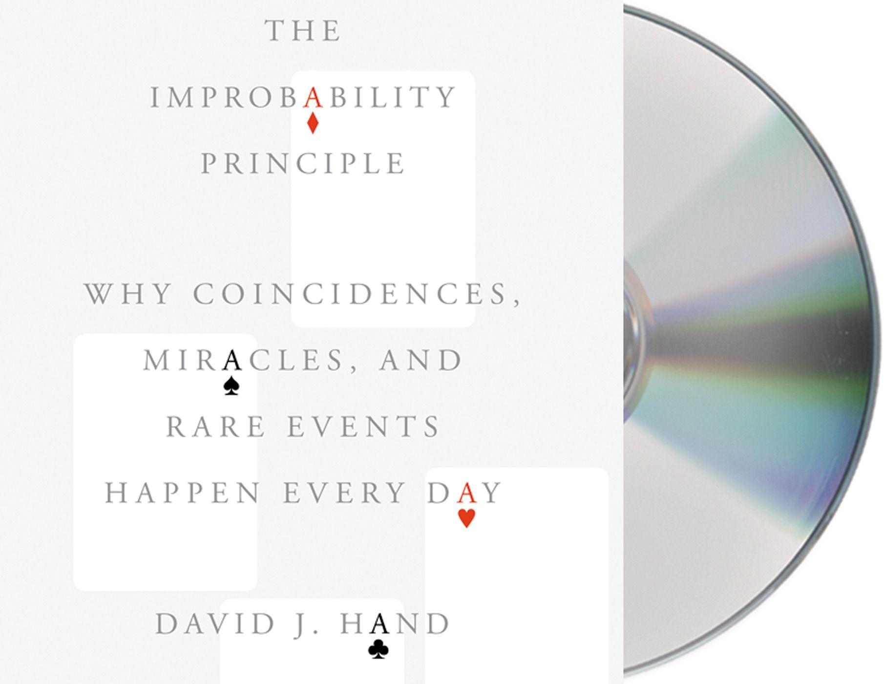 Vorderes Coverbild The Improbability Principle: Why Coincidences, Miracles, and Rare Events Happen Every Day