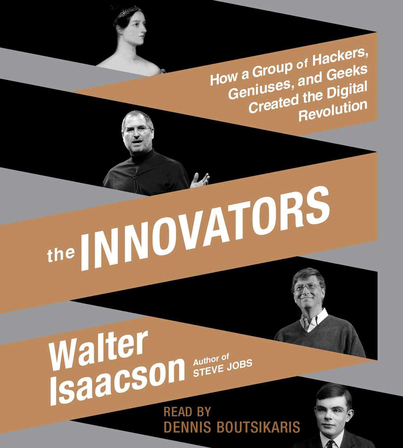 Vorderes Coverbild The Innovators: How a Group of Hackers, Geniuses, and Geeks Created the Digital Revolution