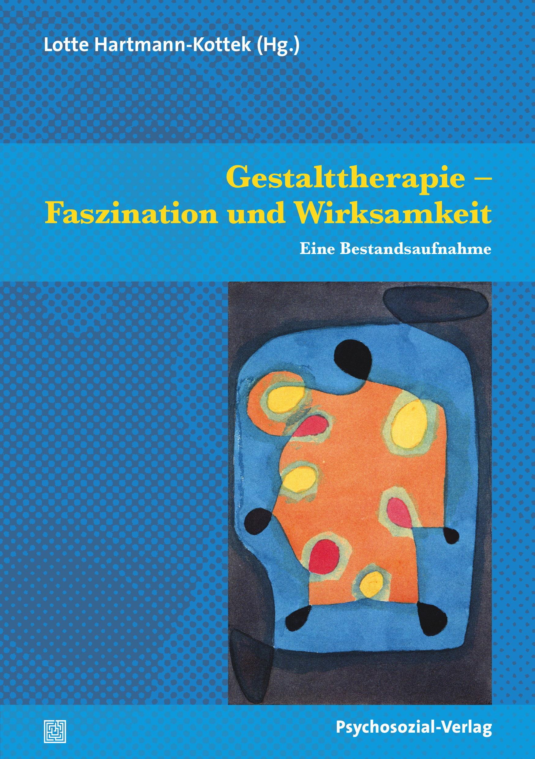 Vorderes Coverbild Gestalttherapie - Faszination und Wirksamkeit