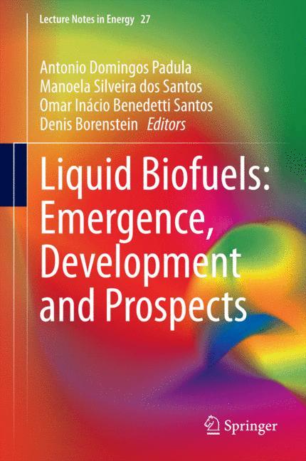 Vorderes Coverbild Liquid Biofuels: Emergence, Development and Prospects