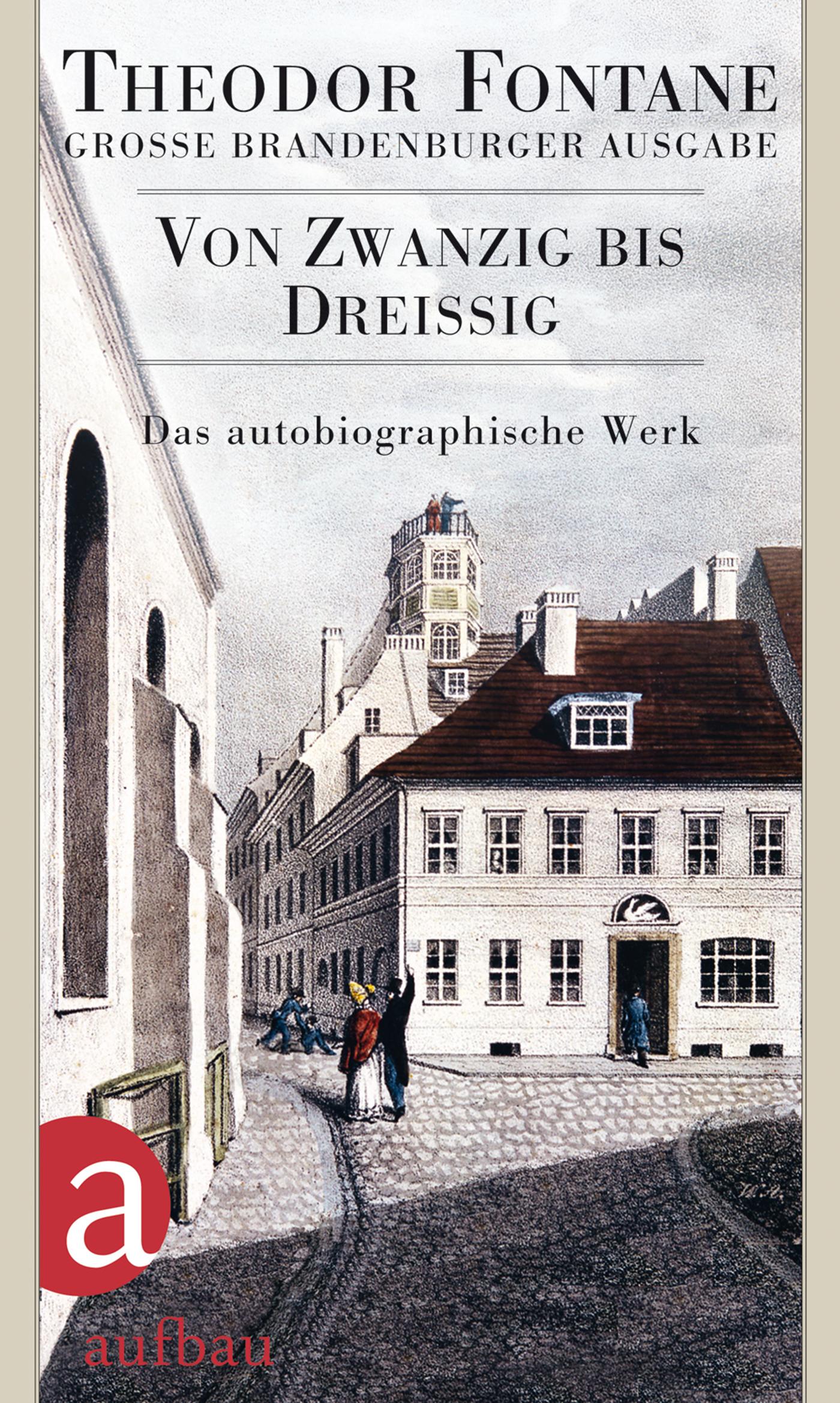 Vorderes Coverbild Das autobiographische Werk 01. Von Zwanzig bis Dreißig