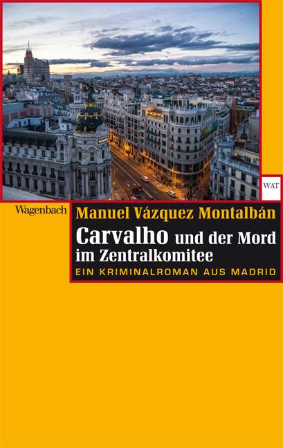 Vorderes Coverbild Carvalho und der Mord im Zentralkomitee