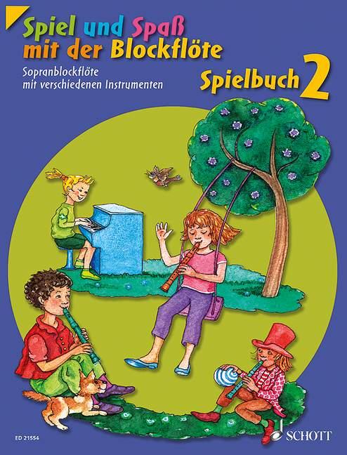 Vorderes Coverbild Spiel und Spaß mit der Blockflöte. Spielbuch 2