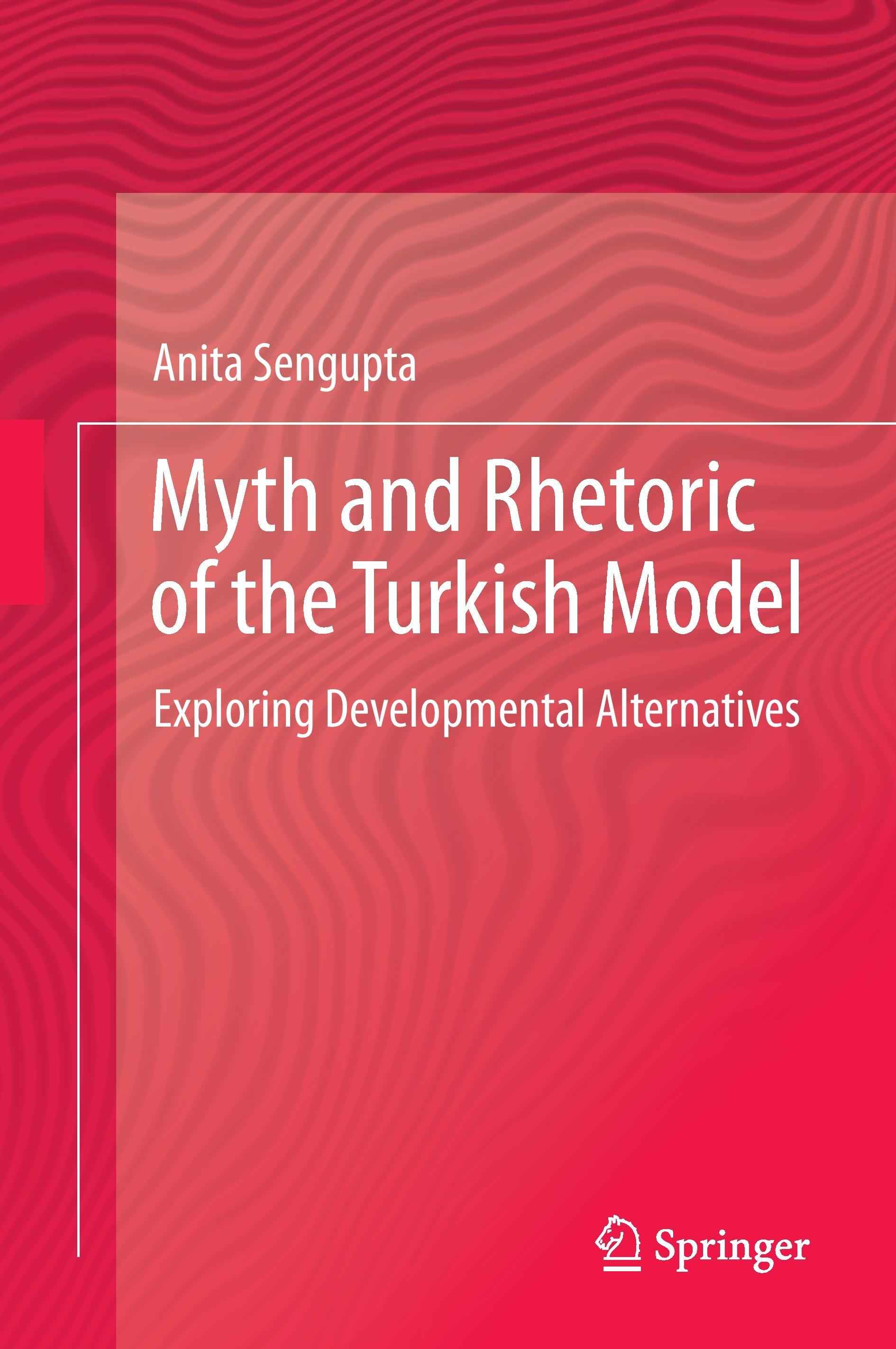Vorderes Coverbild Myth and Rhetoric of the Turkish Model