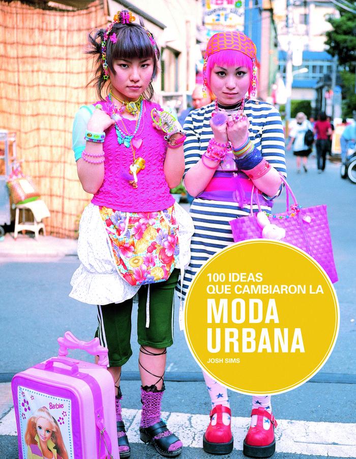 Vorderes Coverbild 100 Ideas que cambiaron la moda urbana