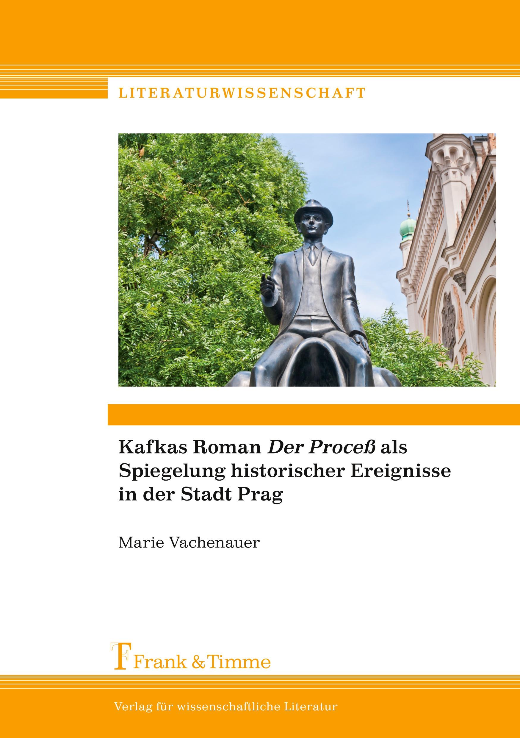 Vorderes Coverbild Kafkas Roman "Der Proceß" als Spiegelung historischer Ereignisse in der Stadt Prag