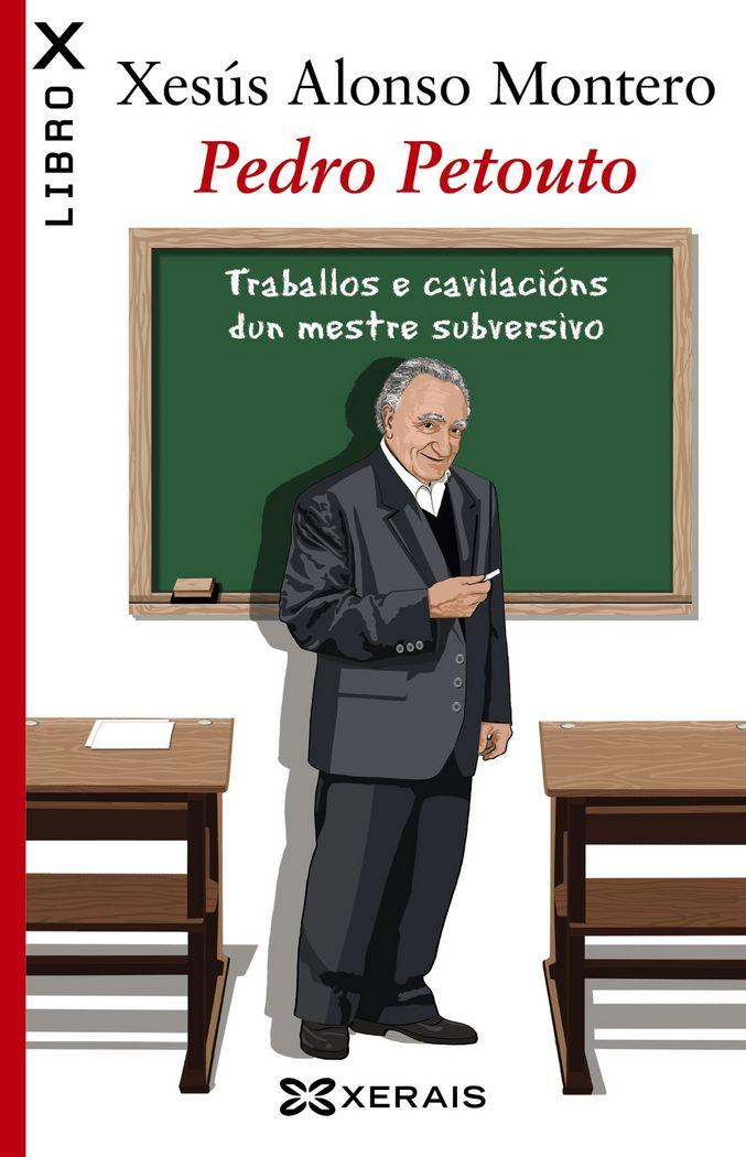Vorderes Coverbild Pedro Petouto : traballos e cavilacións dun mestre subversivo