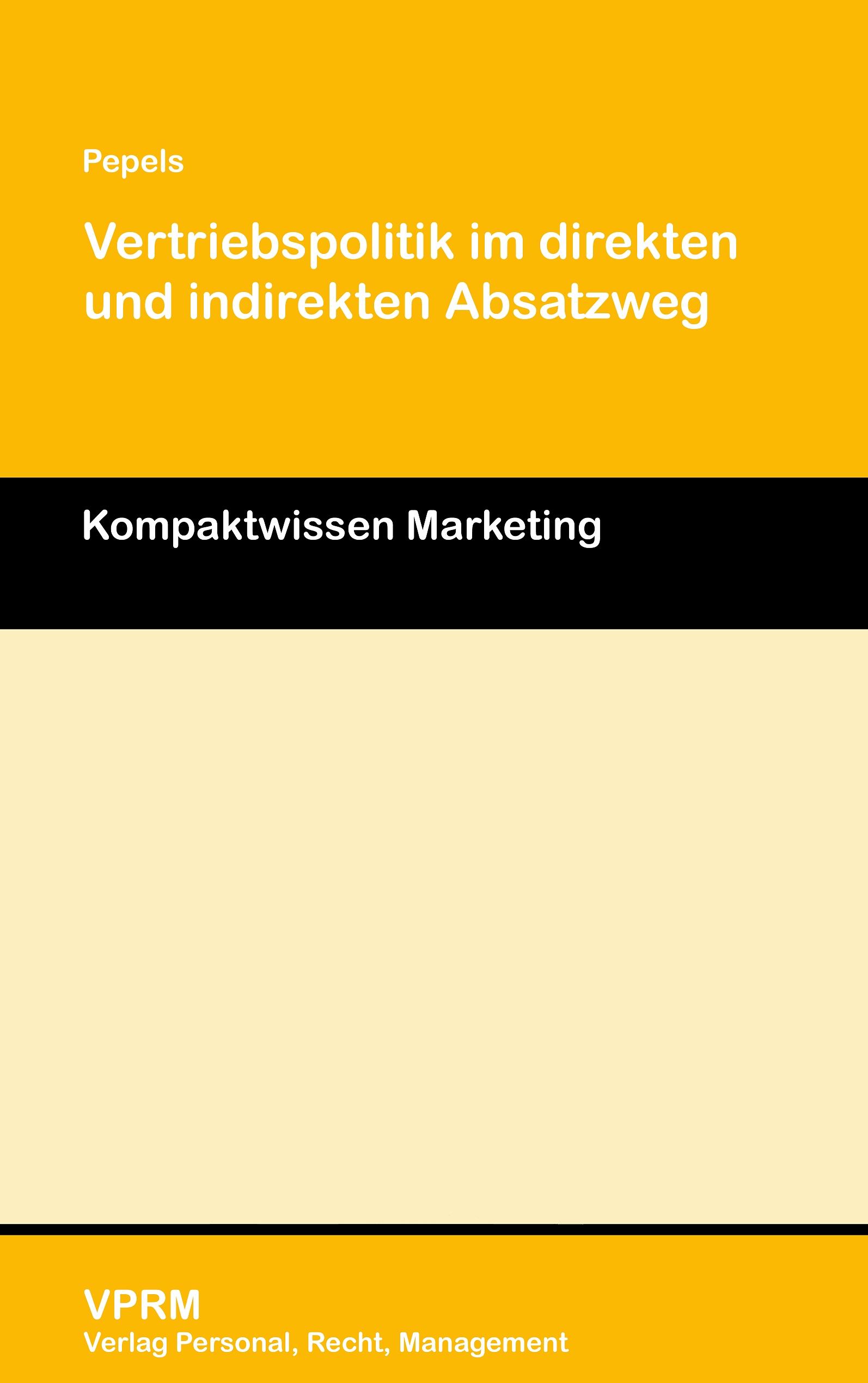 Vorderes Coverbild Vertriebspolitik im direkten und indirekten Absatzweg