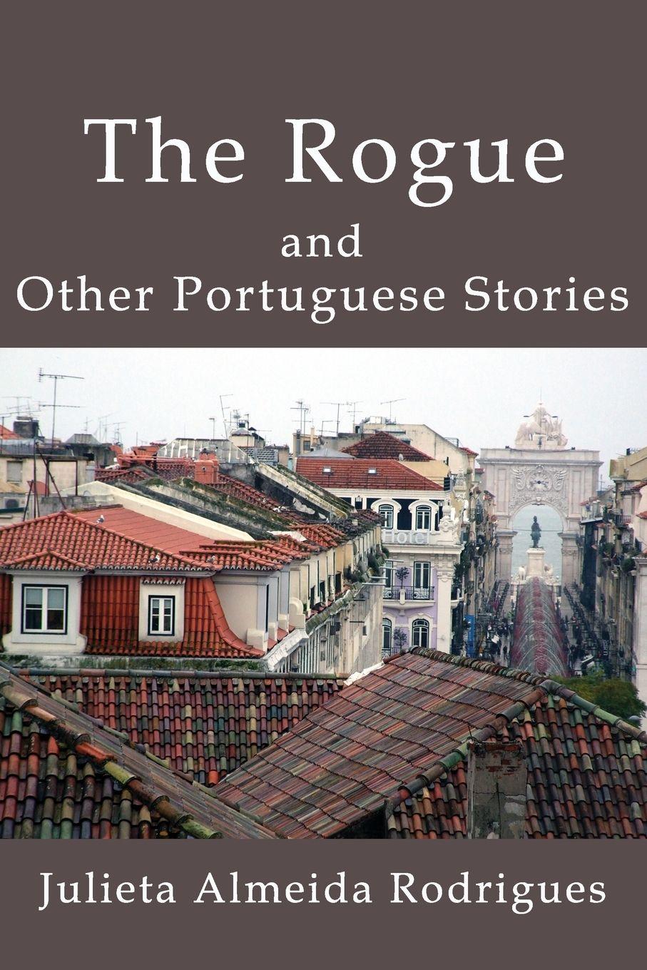 Vorderes Coverbild The Rogue and Other Portuguese Stories