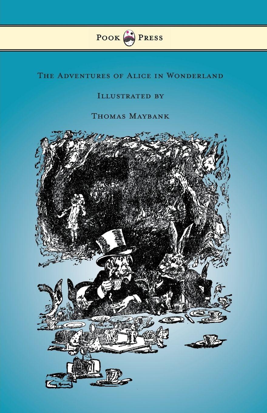 Vorderes Coverbild The Adventures of Alice in Wonderland - Illustrated by Thomas Maybank