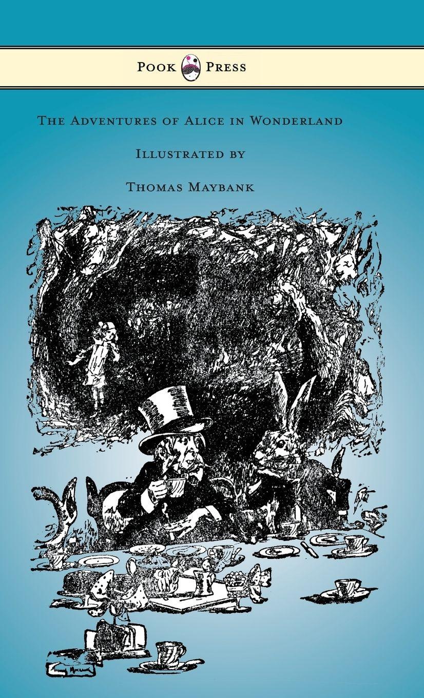 Vorderes Coverbild The Adventures of Alice in Wonderland - Illustrated by Thomas Maybank