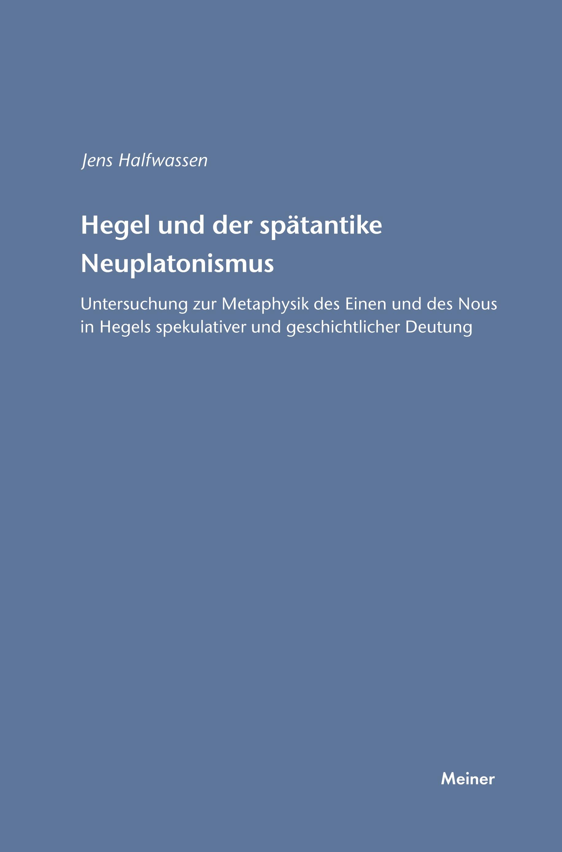 Vorderes Coverbild Hegel und der spätantike Neuplatonismus
