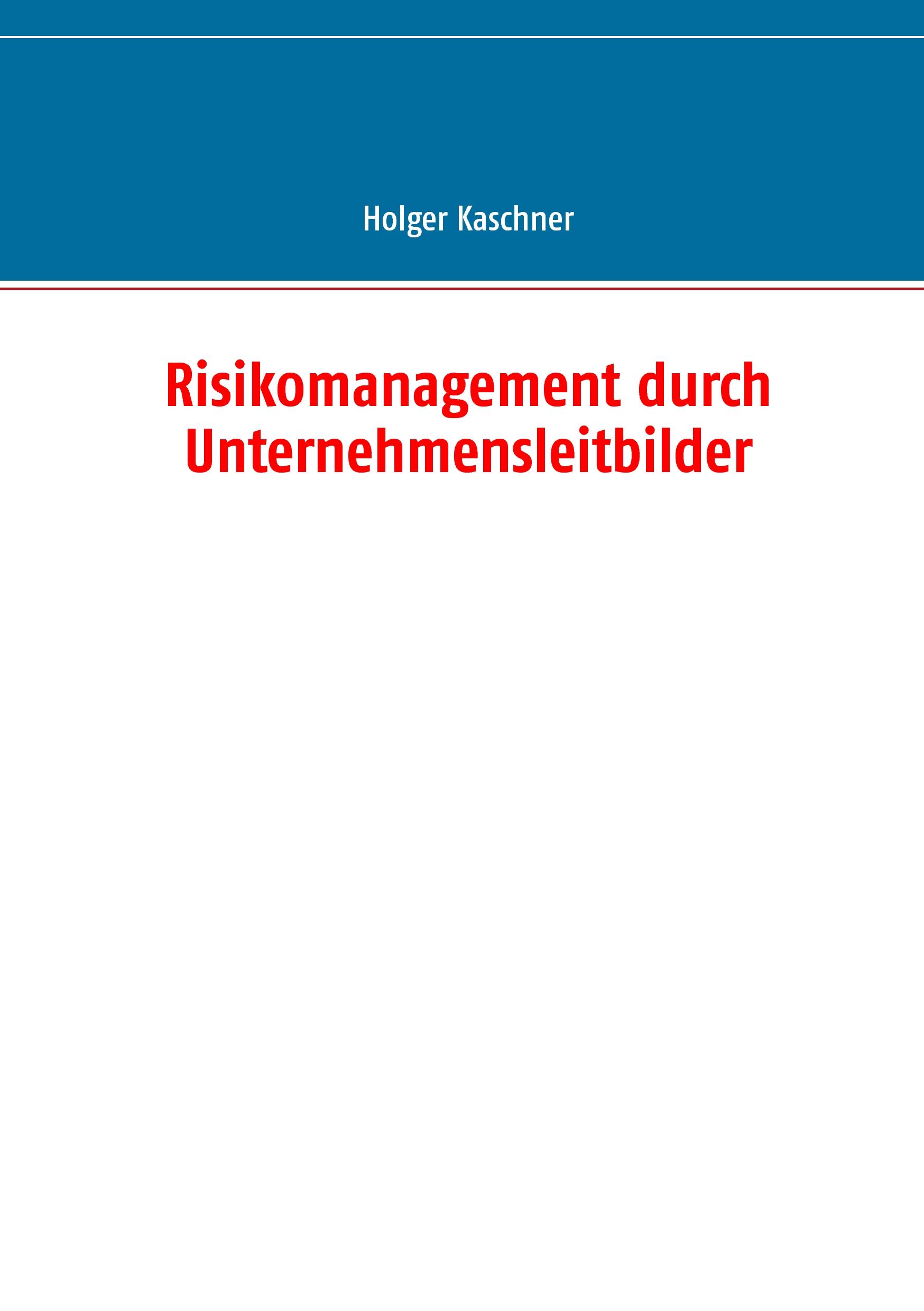 Vorderes Coverbild Risikomanagement durch Unternehmensleitbilder