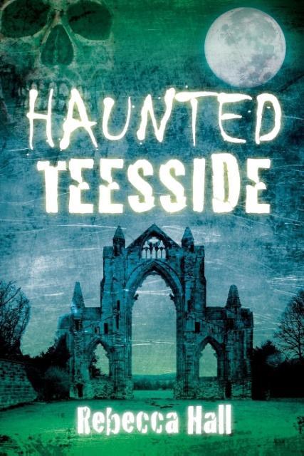 Vorderes Coverbild Haunted Teesside