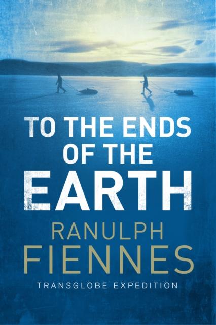 Vorderes Coverbild To the Ends of the Earth