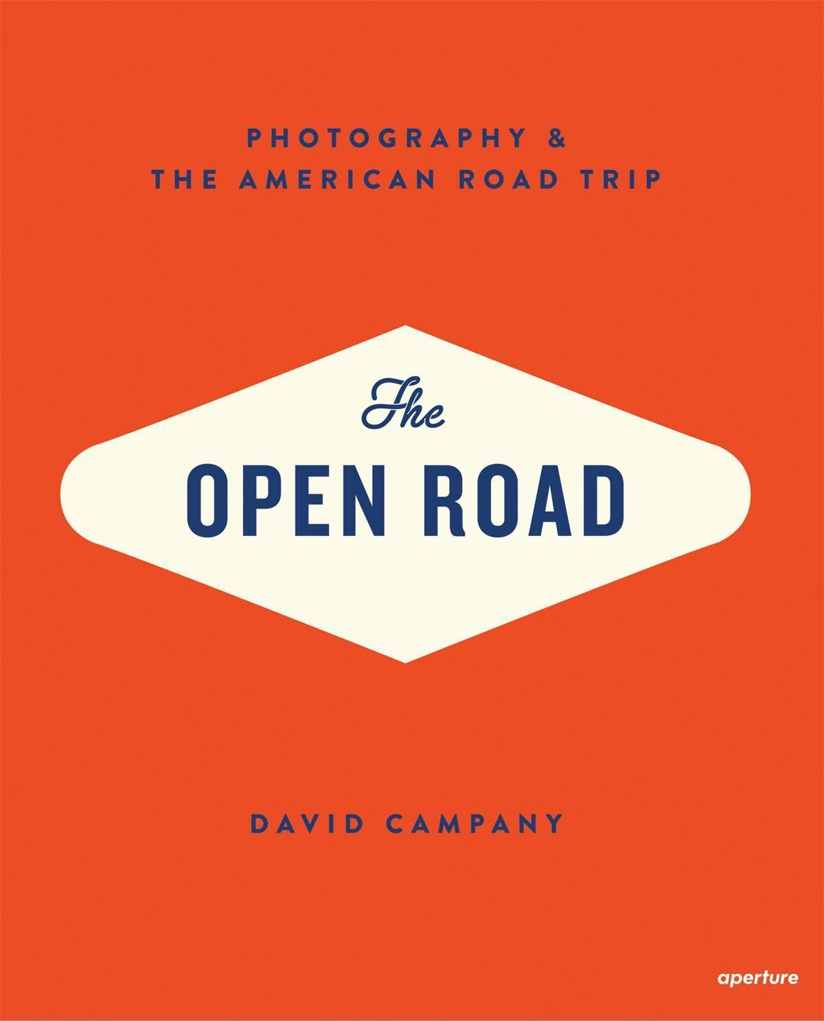 Vorderes Coverbild The Open Road: Photography and the American Roadtrip