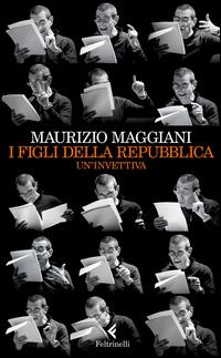Vorderes Coverbild I figli della repubblica. Un'invettiva