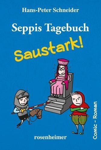 Vorderes Coverbild Seppis Tagebuch - Saustark!
