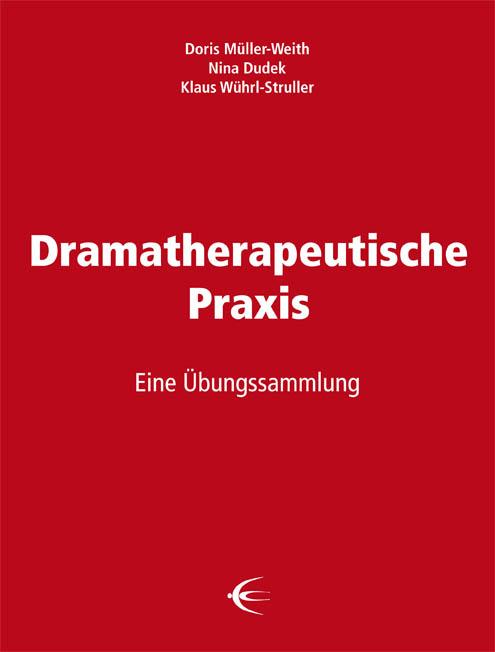 Vorderes Coverbild Dramatherapeutische Praxis