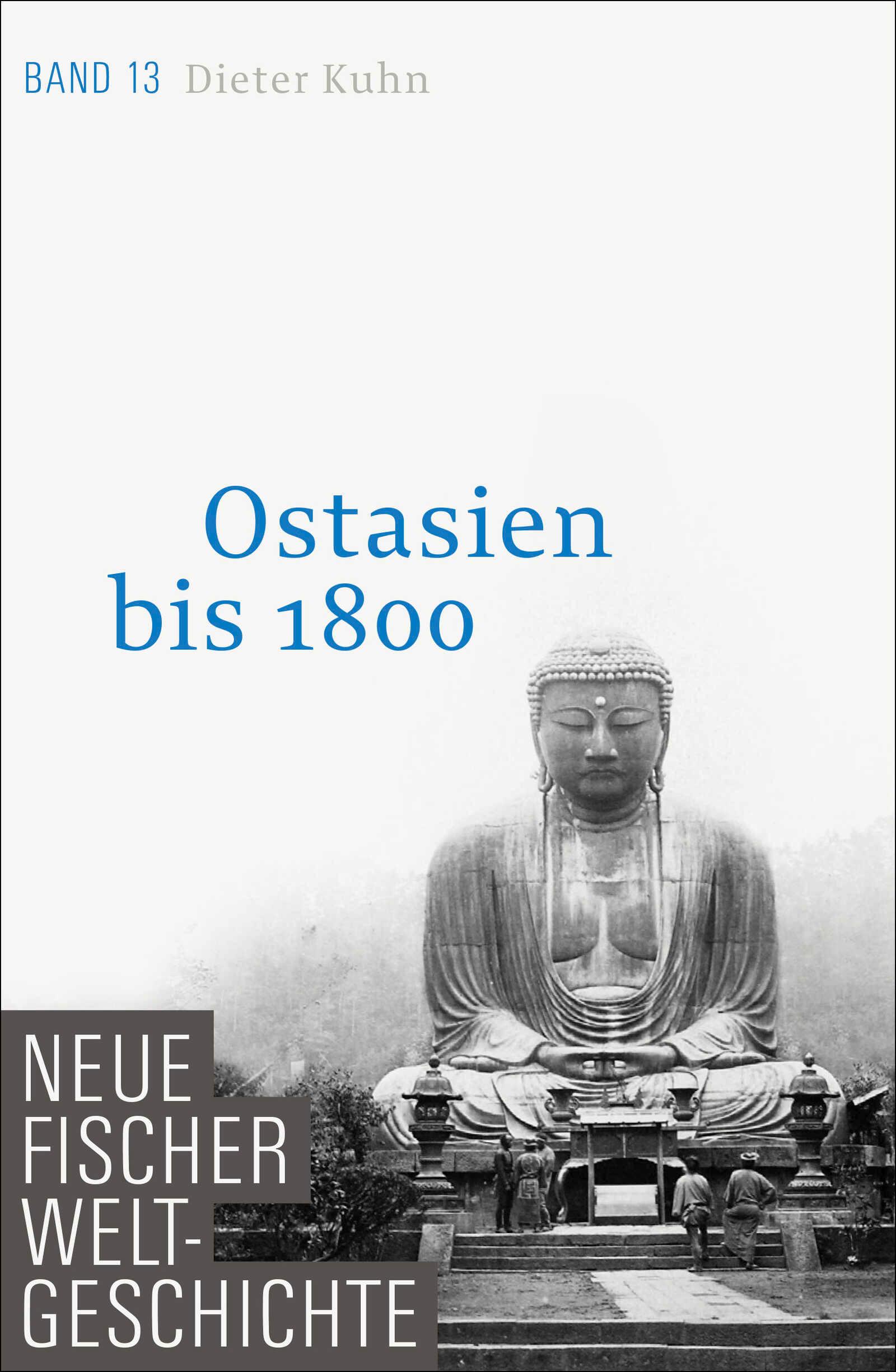 Vorderes Coverbild Neue Fischer Weltgeschichte. Band 13. Ostasien bis 1800