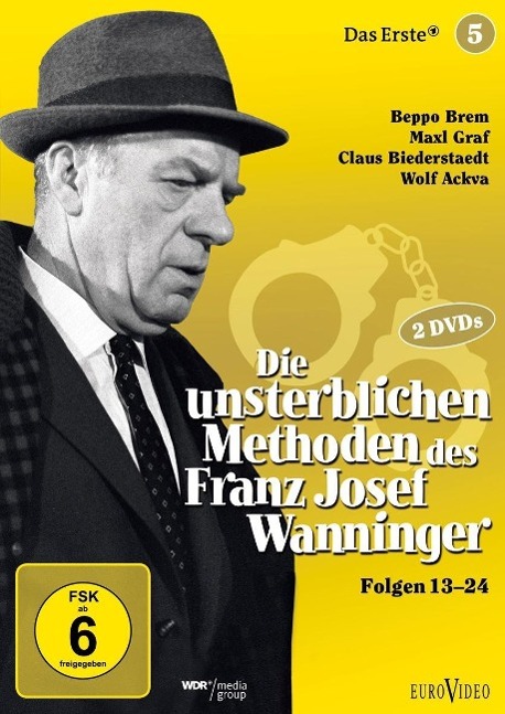 Vorderes Coverbild Die unsterblichen Methoden des Franz Josef Wanninger