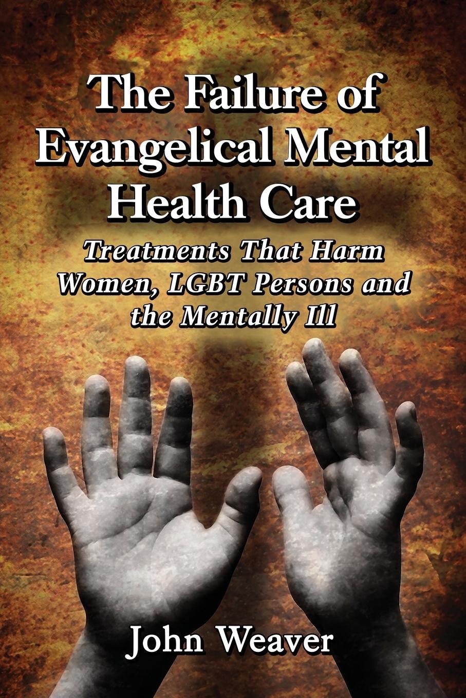 Vorderes Coverbild The Failure of Evangelical Mental Health Care