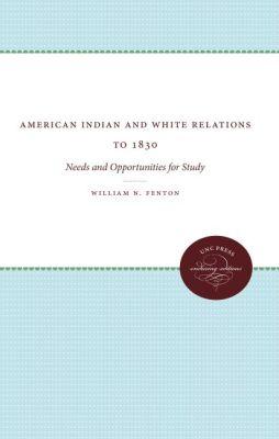 Vorderes Coverbild American Indian and White Relations to 1830