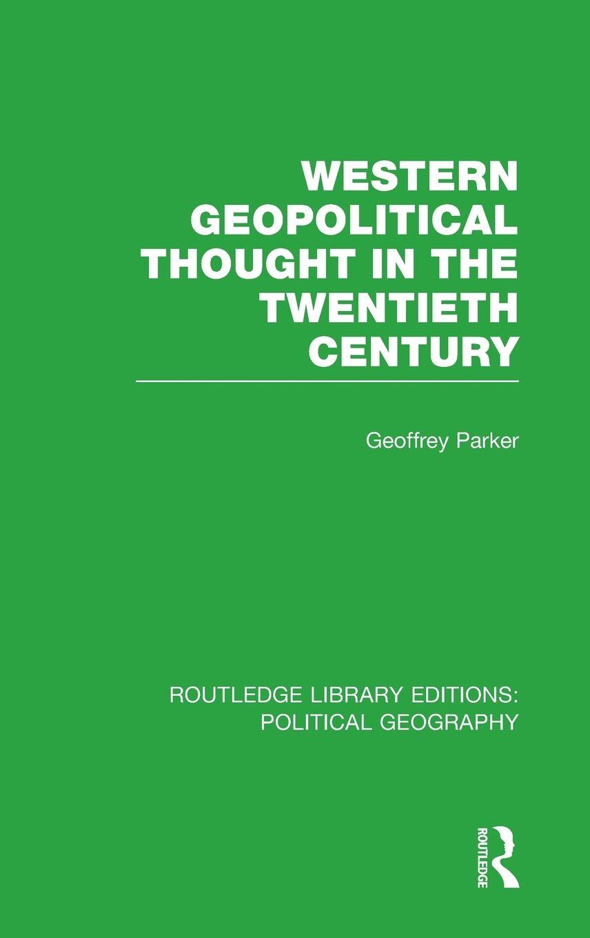 Vorderes Coverbild Western Geopolitical Thought in the Twentieth Century (Routledge Library Editions