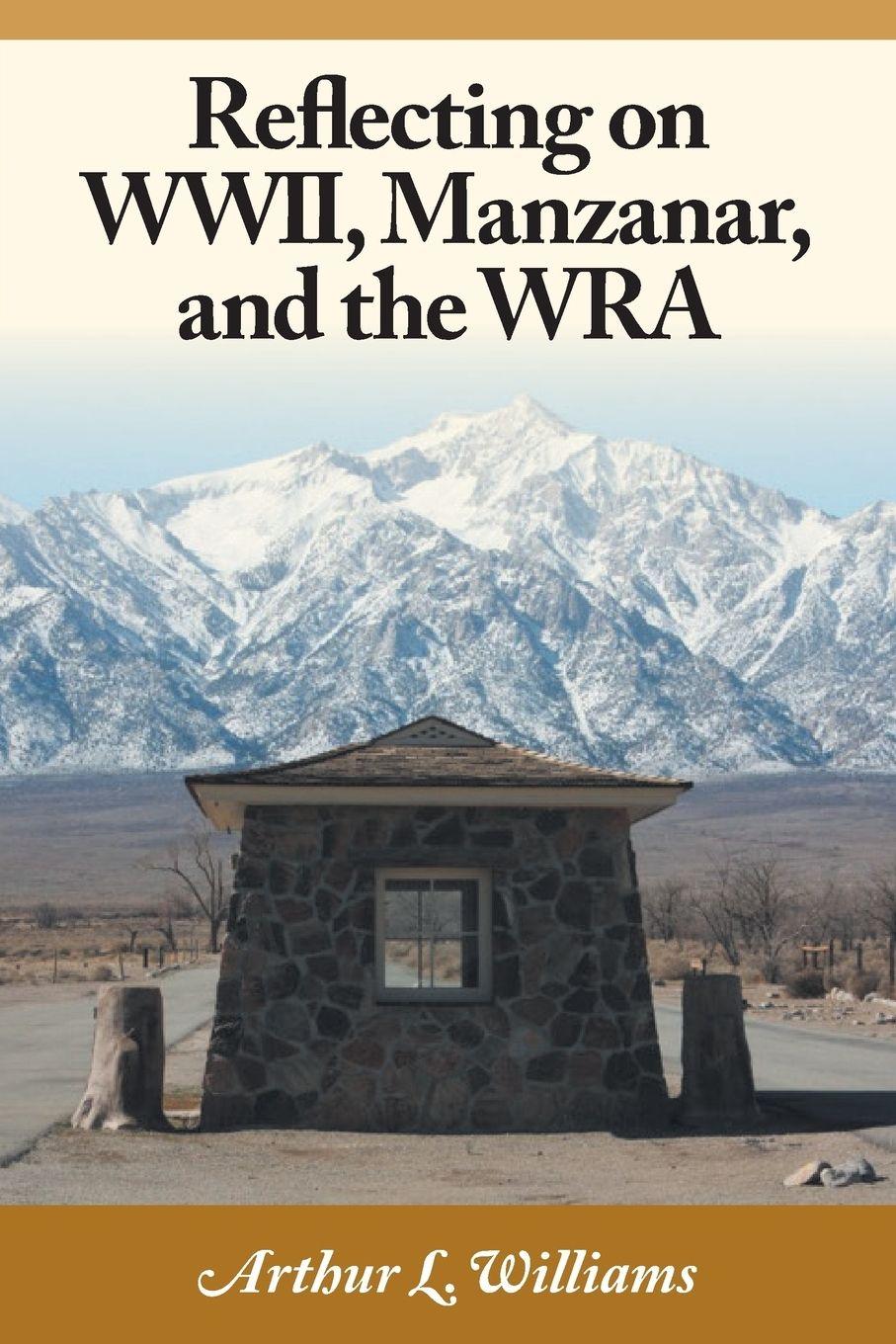Vorderes Coverbild Reflecting on WWII, Manzanar, and the WRA