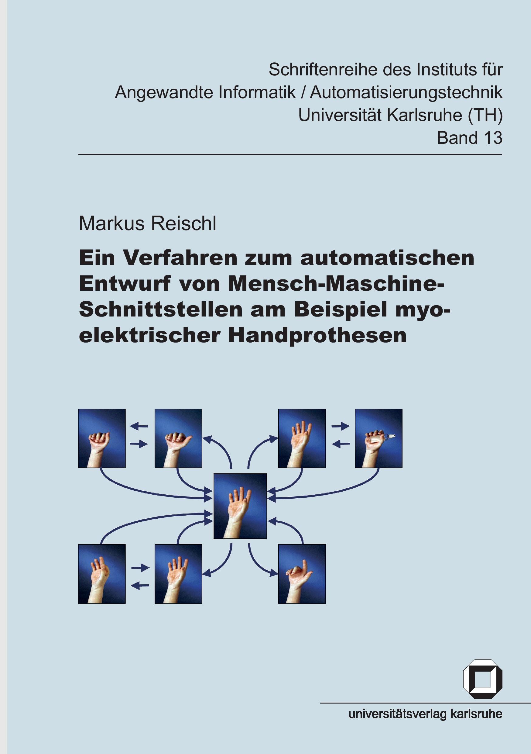 Vorderes Coverbild Ein Verfahren zum automatischen Entwurf von Mensch-Maschine-Schnittstellen am Beispiel myoelektrischer Handprothesen