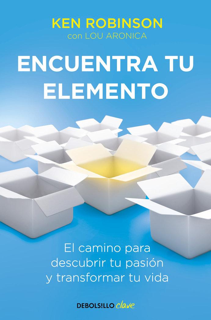 Vorderes Coverbild Encuentra Tu Elemento: El Camino Para Descubrir to Pasión Y Transformar Tu Vida / Finding Your Element