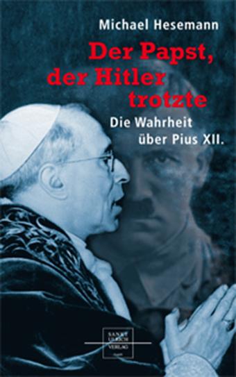 Vorderes Coverbild Der Papst, der Hitler trotzte