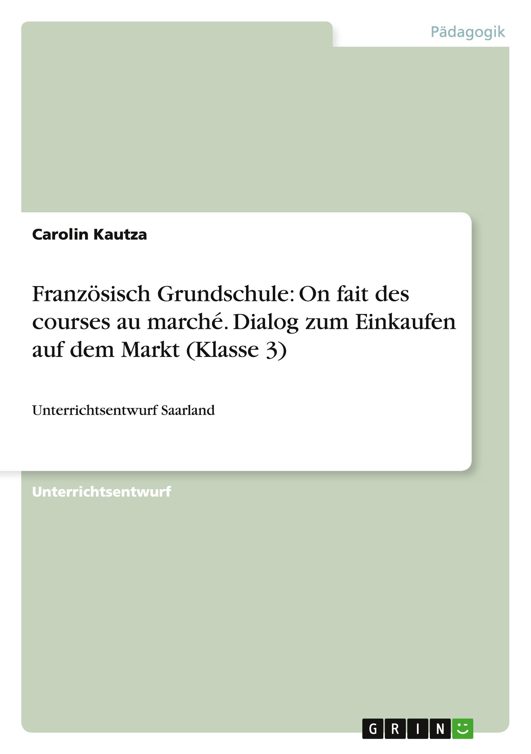 Vorderes Coverbild Französisch Grundschule: On fait des courses au marché. Dialog zum Einkaufen auf dem Markt (Klasse 3)