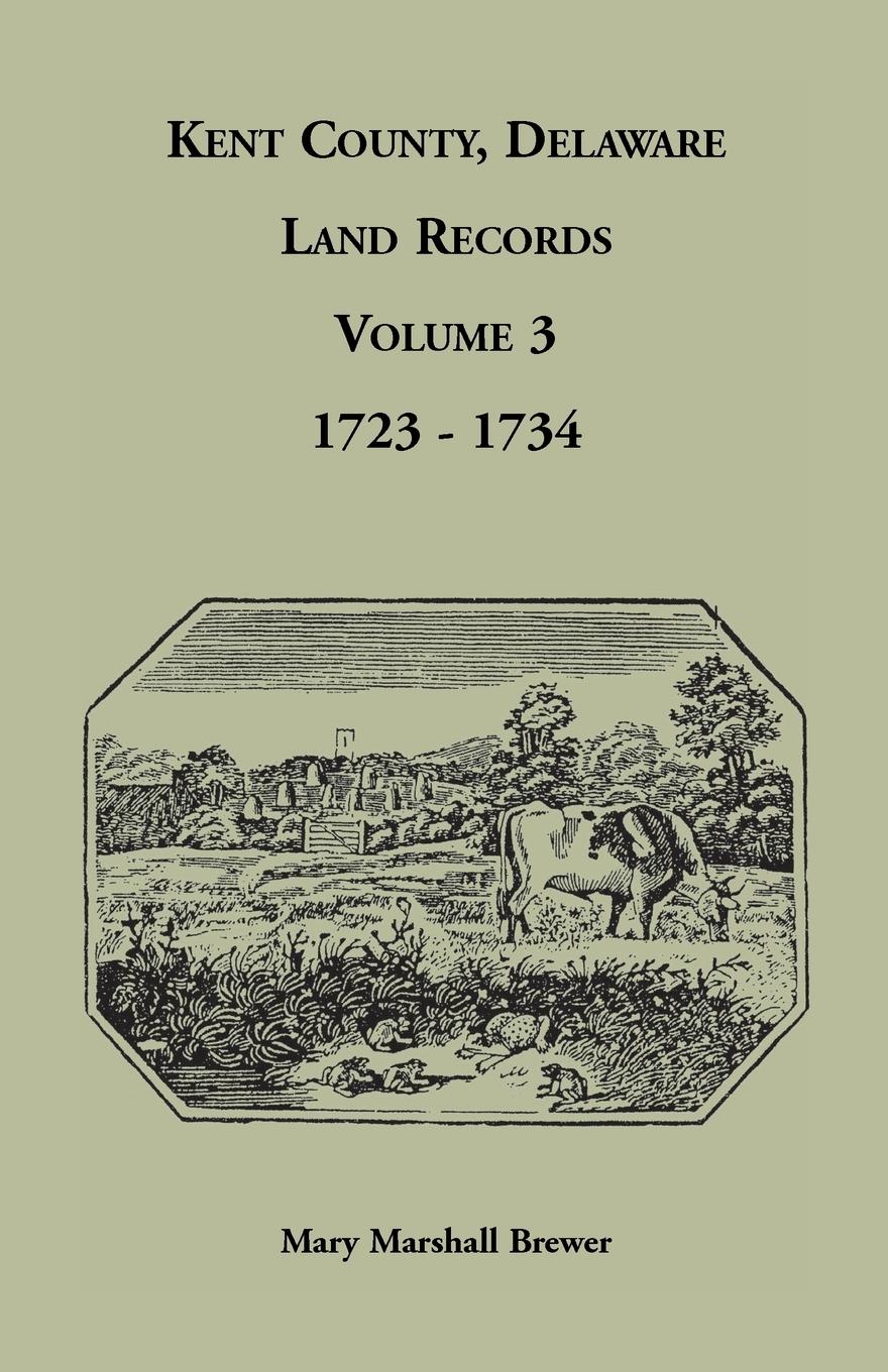Vorderes Coverbild Kent County, Delaware Land Records, Volume 3