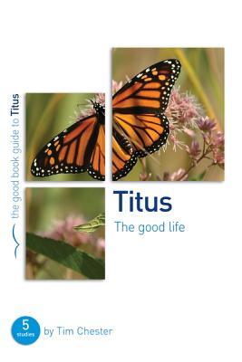 Vorderes Coverbild Titus: The Good Life