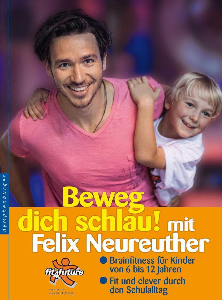 Vorderes Coverbild Beweg dich schlau! mit Felix Neureuther