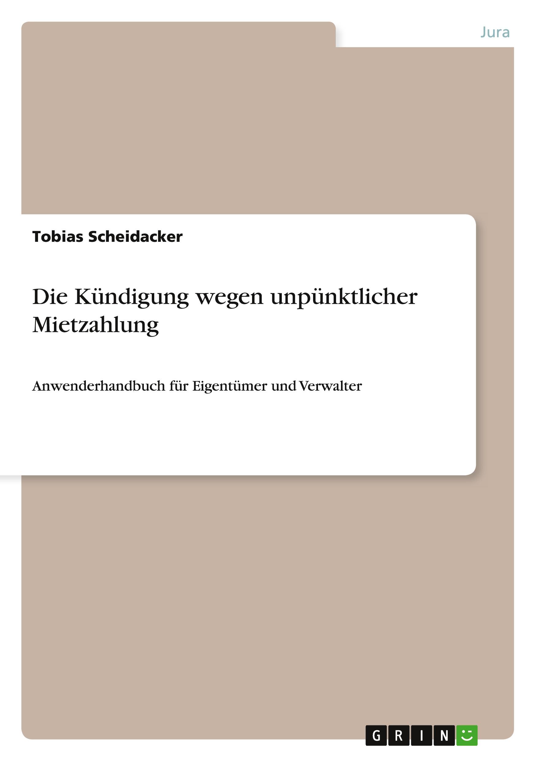Vorderes Coverbild Die Kündigung wegen unpünktlicher Mietzahlung