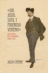 Vorderes Coverbild ¡Oh, justo, sutil y poderoso veneno! : los escritos de la anarquía