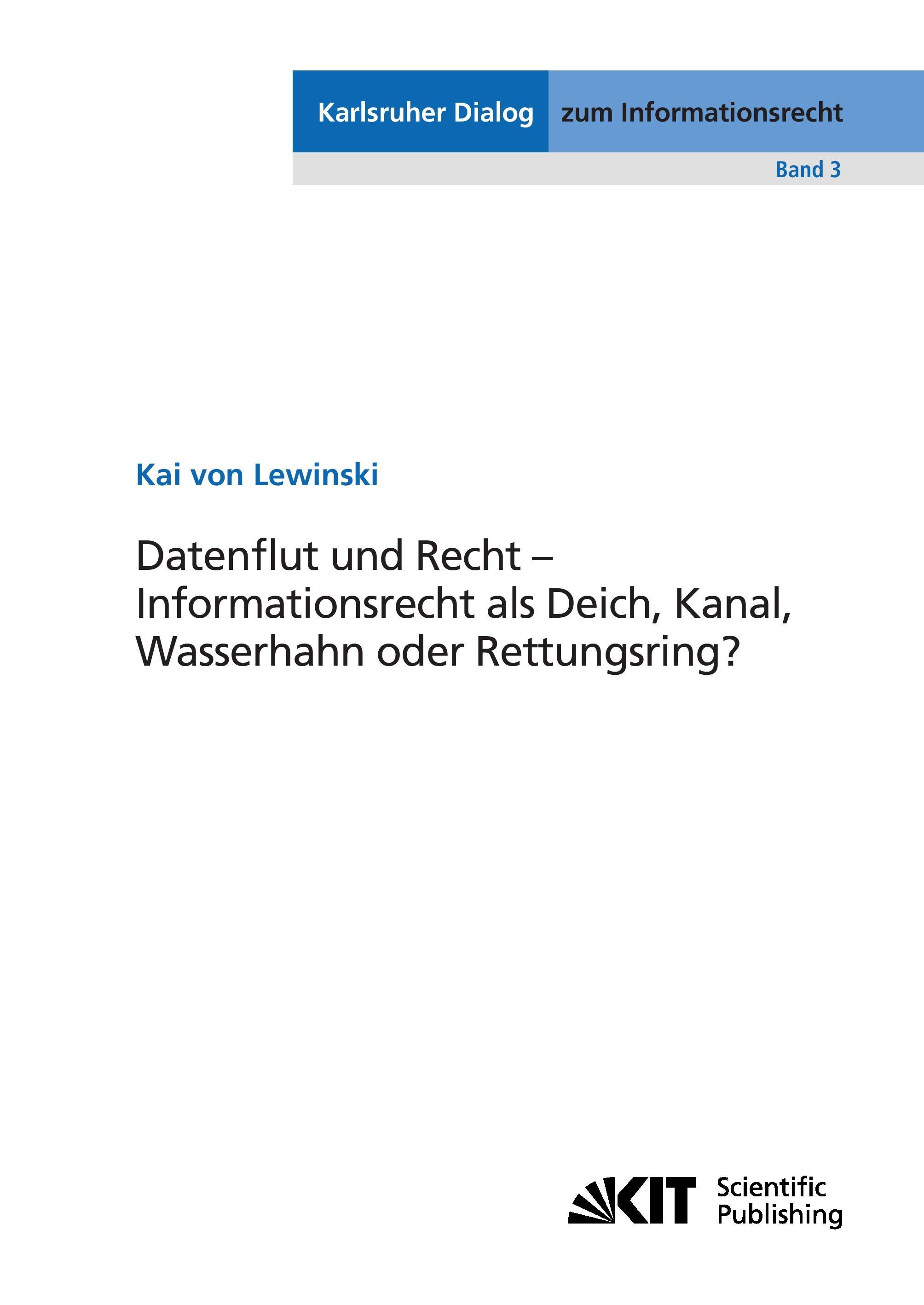 Vorderes Coverbild Datenflut und Recht - Informationsrecht als Deich, Kanal, Wasserhahn oder Rettungsring?
