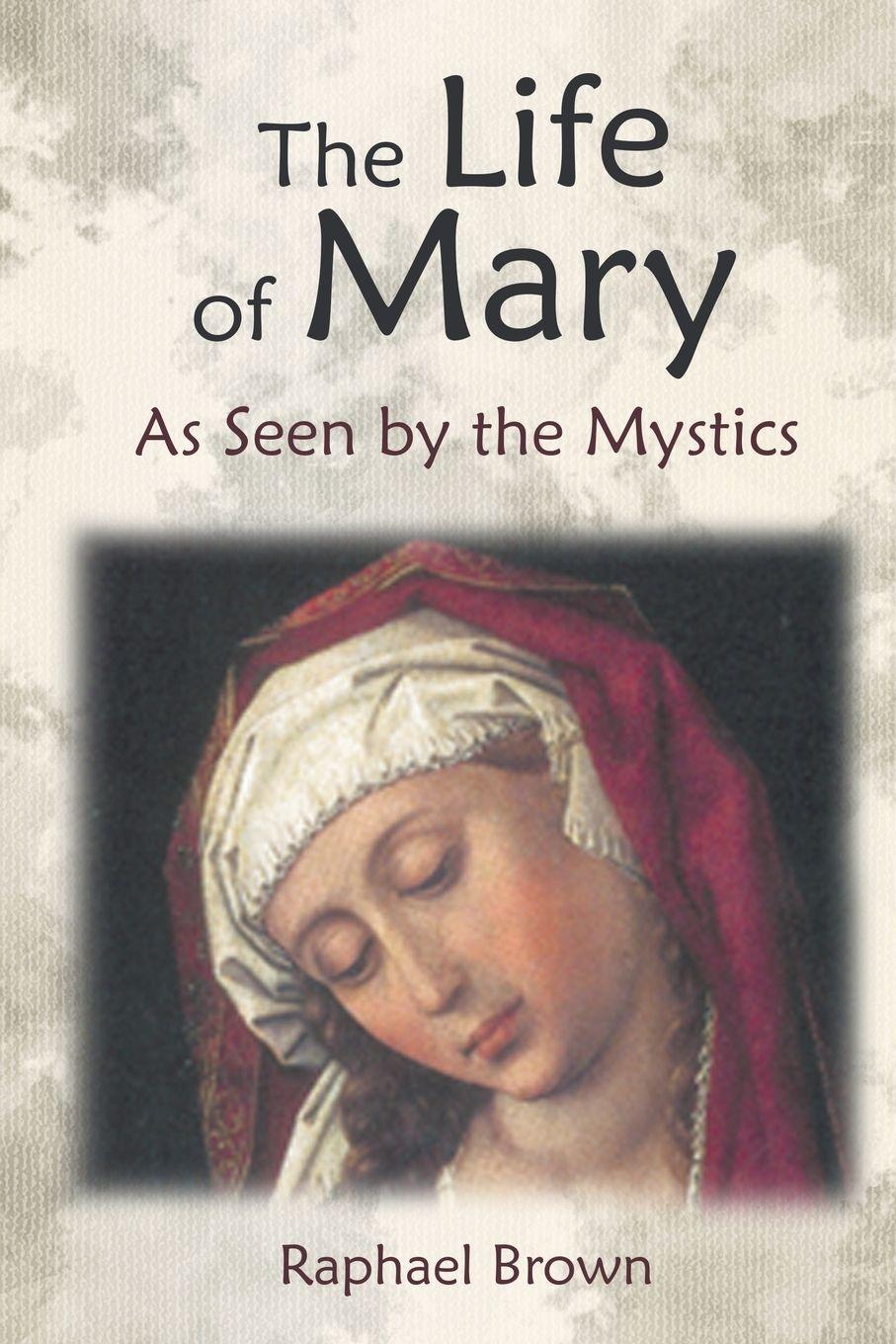 Vorderes Coverbild The Life of Mary as Seen by the Mystics