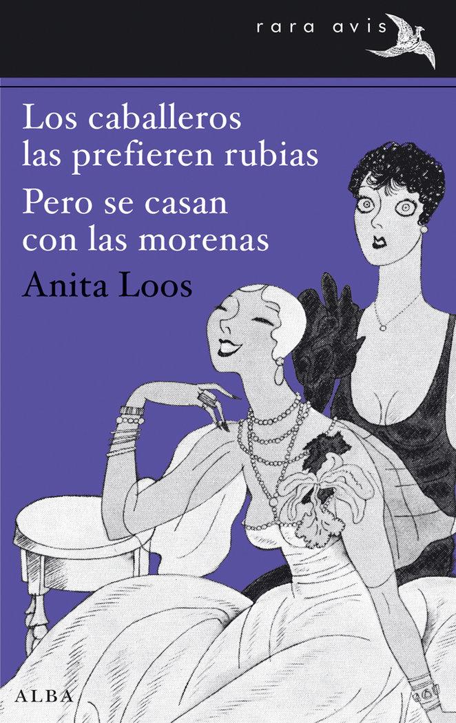 Vorderes Coverbild Los caballeros las prefieren rubias : pero se casan con las morenas