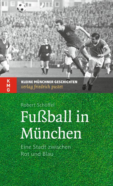 Vorderes Coverbild Fußball in München