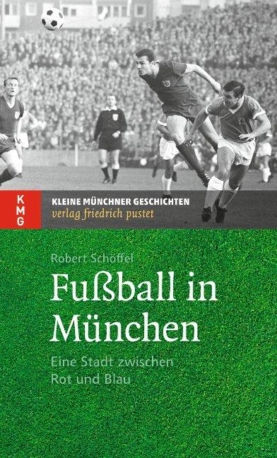 Vorderes Coverbild Fußball in München