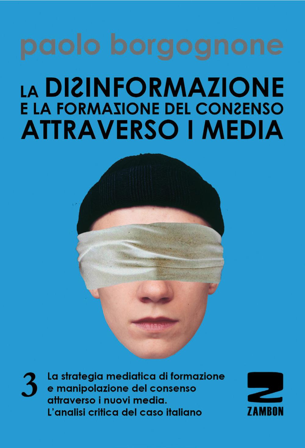 Vorderes Coverbild Borgognone, P: Disinformazione e la formazione del consenso