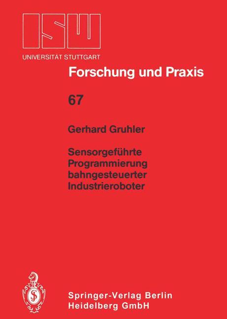 Vorderes Coverbild Sensorgeführte Programmierung bahngesteuerter Industrieroboter