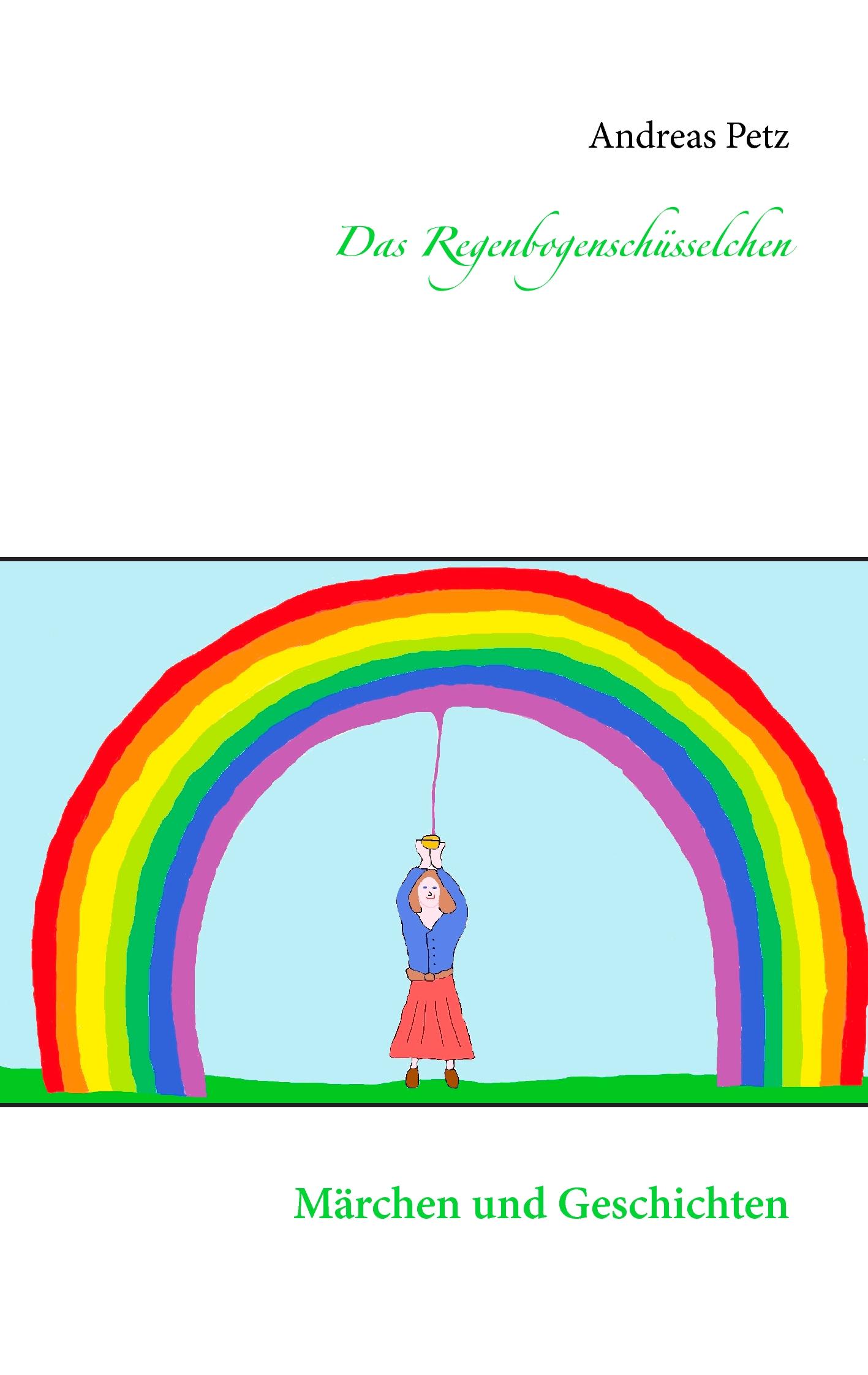 Vorderes Coverbild Das Regenbogenschüsselchen