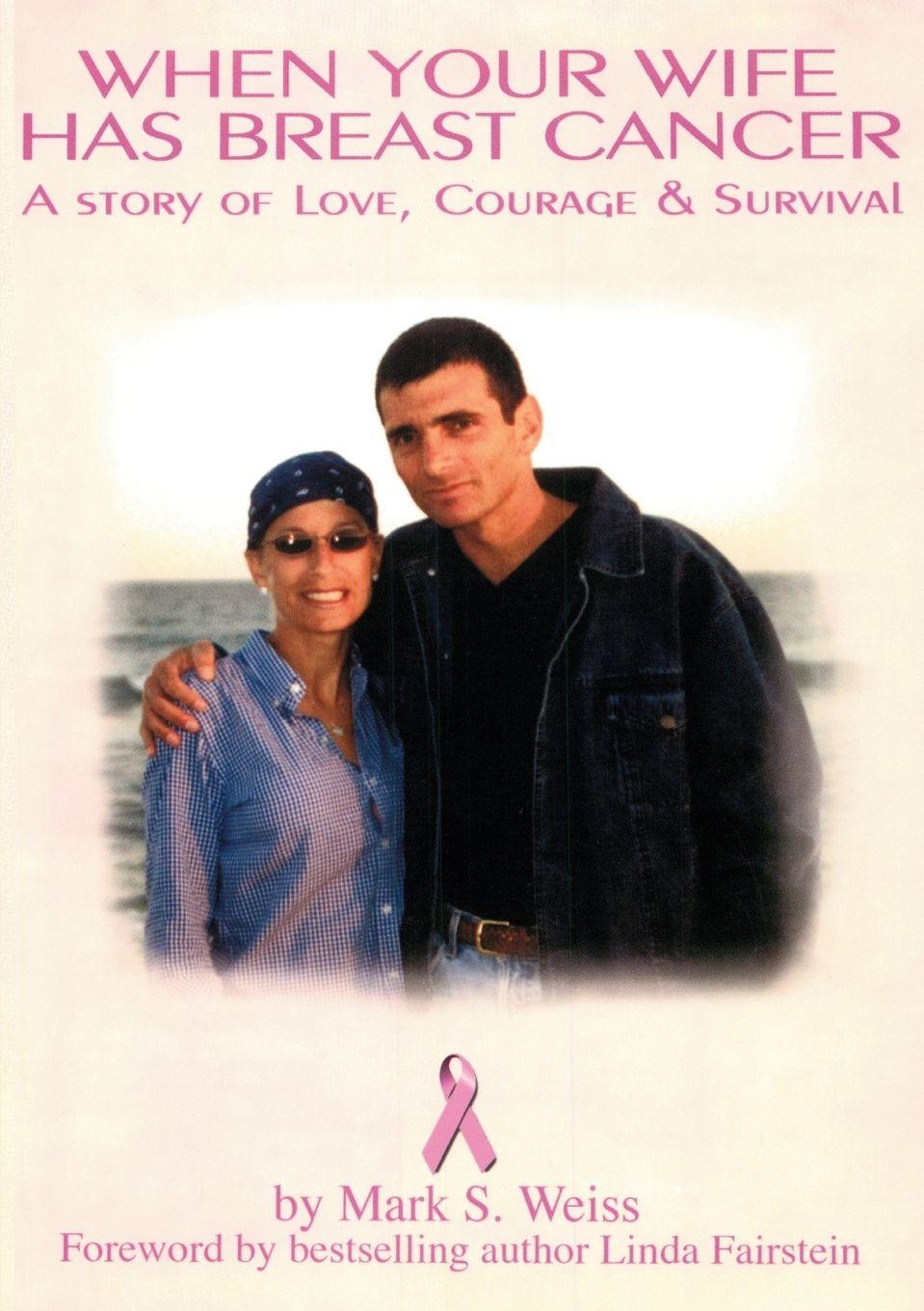Vorderes Coverbild When Your Wife Has Breast Cancer, a Story of Love Courage & Survival