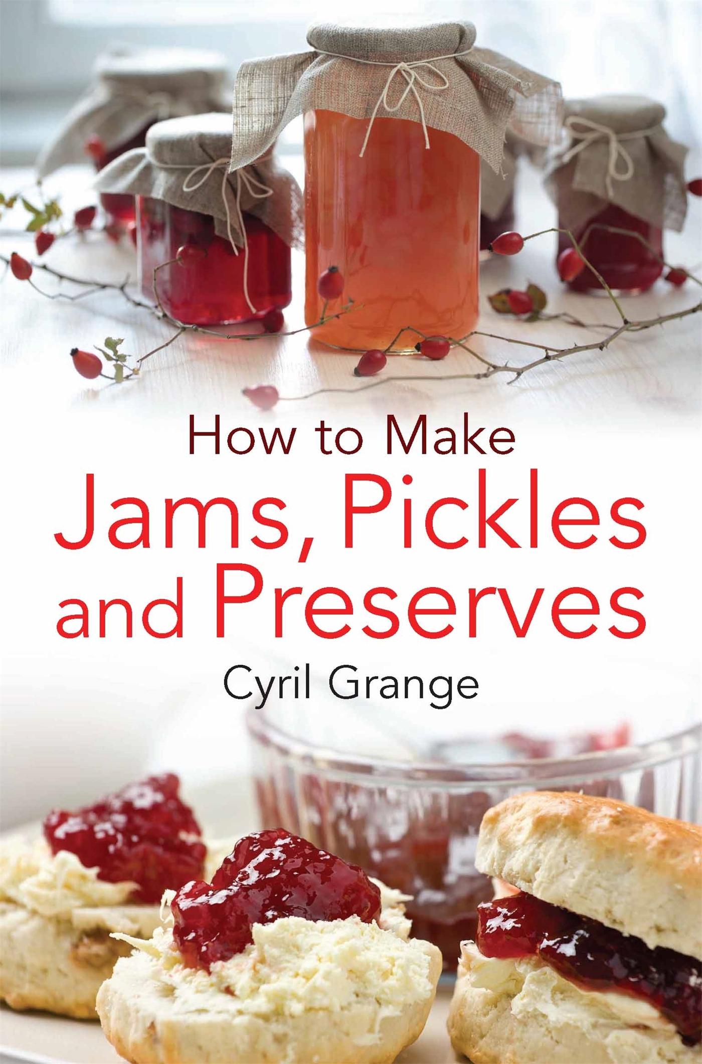 Vorderes Coverbild How To Make Jams, Pickles and Preserves